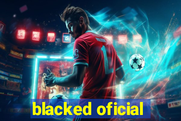 blacked oficial